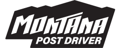 Montana Post Driver